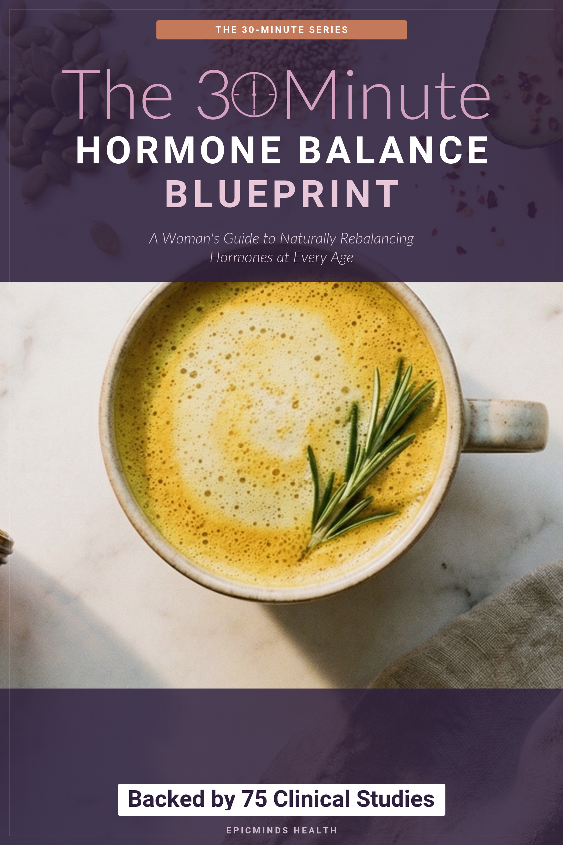 The 30-Minute Hormone Balance Blueprint